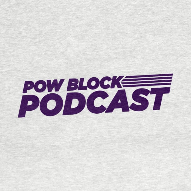 Pow Block Podcast NP 2024 Logo (Purple) by Boss Rush Media | Boss Rush Network